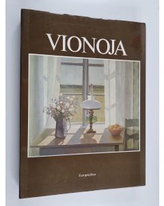 Kirjailijan Veikko Vionoja käytetty kirja Veikko Vionoja : maalauksia 1935-1984 = målningar = paintings