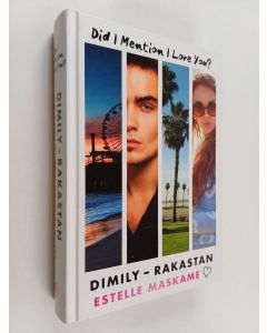 Kirjailijan Estelle Maskame käytetty kirja DIMILY - Rakastan : Did I Mention I Love You?
