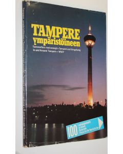 Tekijän Vesa Mäkinen  käytetty kirja Tampere ympäristöineen : Tammerfors med omnejd = Tampere und Umgebung = in and around Tampere ; 100 matkailukohdetta - turistmål - Reiseziele - places for the tourist to see