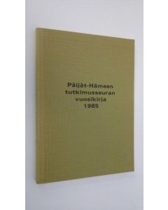 käytetty kirja Päijät-Hämeen tutkimusseuran vuosikirja 1985