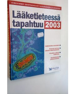 käytetty kirja Lääketieteessä tapahtuu 2003: viimeisimmät edistysaskeleet tutkimuksessa ja hoidossa