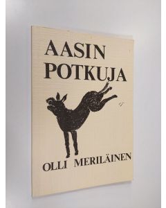 Kirjailijan Olli Meriläinen käytetty kirja Aasin potkuja