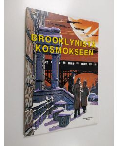 Kirjailijan J.-C. Mezieres & P. Christin käytetty kirja Brooklynistä kosmokseen