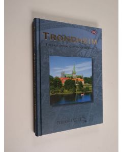 käytetty kirja Trondheim : The historical capital of Norway