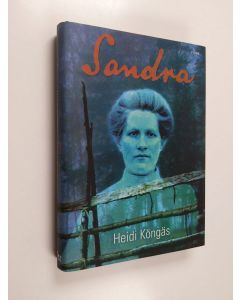 Kirjailijan Heidi Köngäs käytetty kirja Sandra