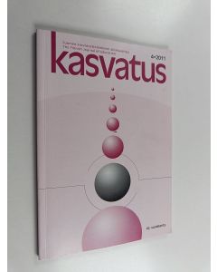 käytetty kirja Kasvatus 4/2011 : Suomen kasvatustieteellinen aikakauskirja