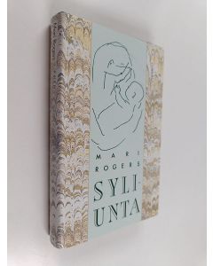 Kirjailijan Mari Rogers käytetty kirja Syliunta