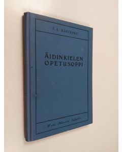 Kirjailijan F.A. Hästesko käytetty kirja Äidinkielen opetusoppi