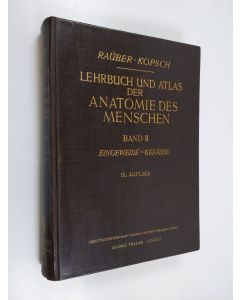 Kirjailijan Rauber-Kopsch käytetty kirja Lehrbuch und Atlas der Anatomie des Menschen 2