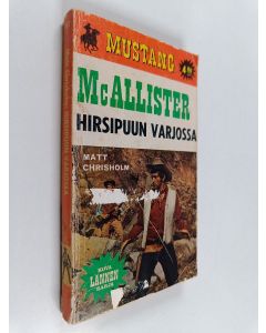 Kirjailijan Matt Chisholm käytetty kirja McAllister : Koston laki