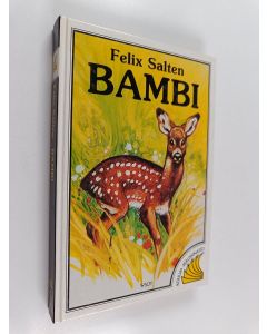 Kirjailijan Felix Salten käytetty kirja Bambi : tarina metsästä