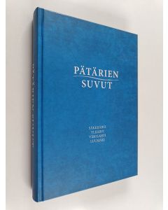 Kirjailijan Simo Pätäri käytetty kirja Pätärien suvut : Säkkijärven Pätärit, Ylijärven Pätärit, Virolahden Pätärit, Luumäen Pätärit