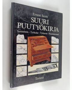 Kirjailijan Ernest Scott käytetty kirja Suuri puutyökirja