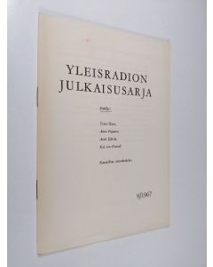 Tekijän Raimo ym. Wikstedt  käytetty teos Yleisradion julkaisusarja 9/1967 : Kansallista itsetutkiskelua