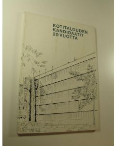 Kirjailijan Leena Airaksinen käytetty kirja Kotitalouden kandidaatit 20 vuotta 1953-1973