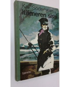 Kirjailijan Kai Söderhjelm käytetty kirja Itämeren sissi