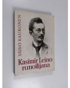 Kirjailijan Väinö Kaukonen käytetty kirja Kasimir Leino runoilijana