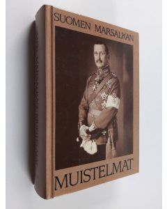 Kirjailijan Carl Gustaf Emil Mannerheim käytetty kirja Suomen marsalkan muistelmat : G. Mannerheimin Muistelmien I-II kansanpainos