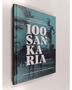Kirjailijan Jari Kupila käytetty kirja 100 Sankaria : tarina suomalaisen urheilun tienraivaajista
