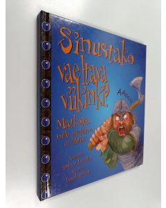 Kirjailijan Andrew Langley käytetty kirja Sinustako vaeltava viikinki : matkoja, joille mieluiten et lähtisi