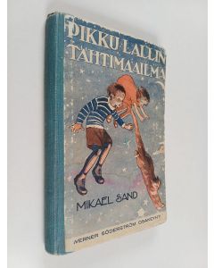 Kirjailijan Mikael Sand käytetty kirja Pikku Lallin tähtimaailma