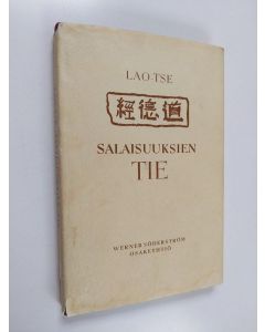Kirjailijan Lao-tse käytetty kirja Salaisuuksien tie