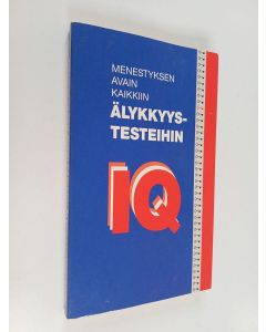Kirjailijan Bernard Myers & Chantal de Sereville käytetty kirja Menestyksen avain kaikkiin älykkyystesteihin