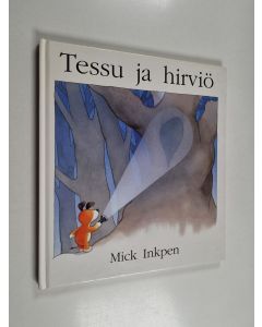 Kirjailijan Mick Inkpen käytetty kirja Tessu ja hirviö