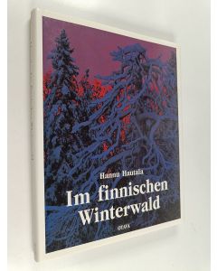 Kirjailijan Hannu Hautala käytetty kirja Im finnischen Winterwald