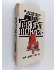 Kirjailijan Arthur Hailey käytetty kirja The final diagnosis