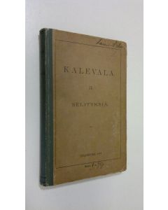 käytetty kirja Kalevala 2, Selityksiä