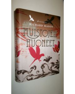 Kirjailijan Richard Mason käytetty kirja Muistojen huoneet