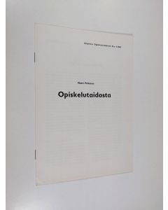 Kirjailijan Matti Peltonen käytetty teos Opiskelutaidosta (eripainos Opiskelulehdestä nro 3/1968)