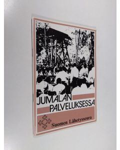 käytetty teos Jumalan palveluksessa : Vuosiaiheen 1981-83 ohjelmavihko