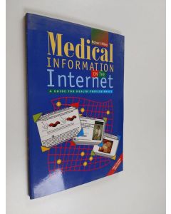 Kirjailijan Robert Kiley käytetty kirja Medical information on the Internet : a guide for health professionals