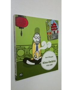 Kirjailijan Sami Sillanpää käytetty kirja Kiina-ilmiöitä = Zhongguo Xiao Gushi