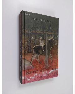 Kirjailijan Kirsti Ellilä käytetty kirja Eksyneet näkevät unia