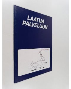 käytetty teos Laatua palveluun