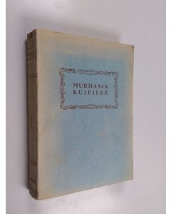 Kirjailijan Agatha Christie käytetty kirja Murhaaja kujeilee