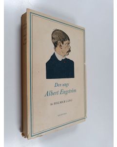Kirjailijan Helmer Lång käytetty kirja Den unge Albert Engström