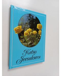 käytetty kirja Katso Jeesukseen : lyhyitä aamu- ja iltahartauksia