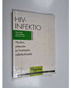 Kirjailijan Henna Korte käytetty kirja HIV-infektio yksilön, yhteisön ja hoitotyön näkökulmasta