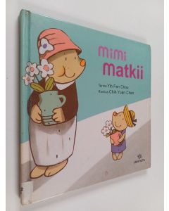 Kirjailijan Yih-Fen Chou käytetty kirja Mimi matkii