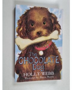 Kirjailijan Holly Webb käytetty kirja The chocolate dog