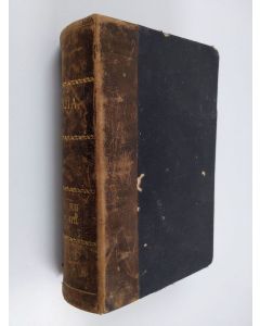 käytetty kirja Biblia, se on : Pyhä Raamattu, Wanha ja Uusi Testamentti (1877)