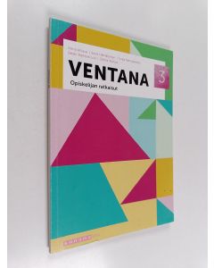 Kirjailijan Eeva Hämäläinen & Anna Ahlava ym. käytetty kirja Ventana 3 Opiskelijan ratkaisut