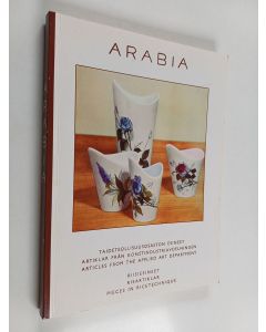 käytetty kirja Arabia : taideteollisuusosaston esineet, riisiesineet = artiklar från konstindustriavdelningen, risartiklar = articles from the applied art, pieces in ricetechnique