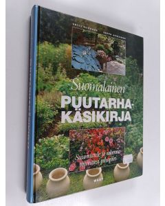 Kirjailijan Seppo Asikainen & Antti Riikonen käytetty kirja Suomalainen puutarhakäsikirja : suunnittele ja rakenna toiveittesi pihapiiri