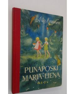 Kirjailijan Aila Nissinen uusi kirja Punaposki ja Marja-Liena : satu
