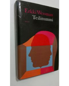 Kirjailijan Erkki Wessman käytetty kirja Teilinummi